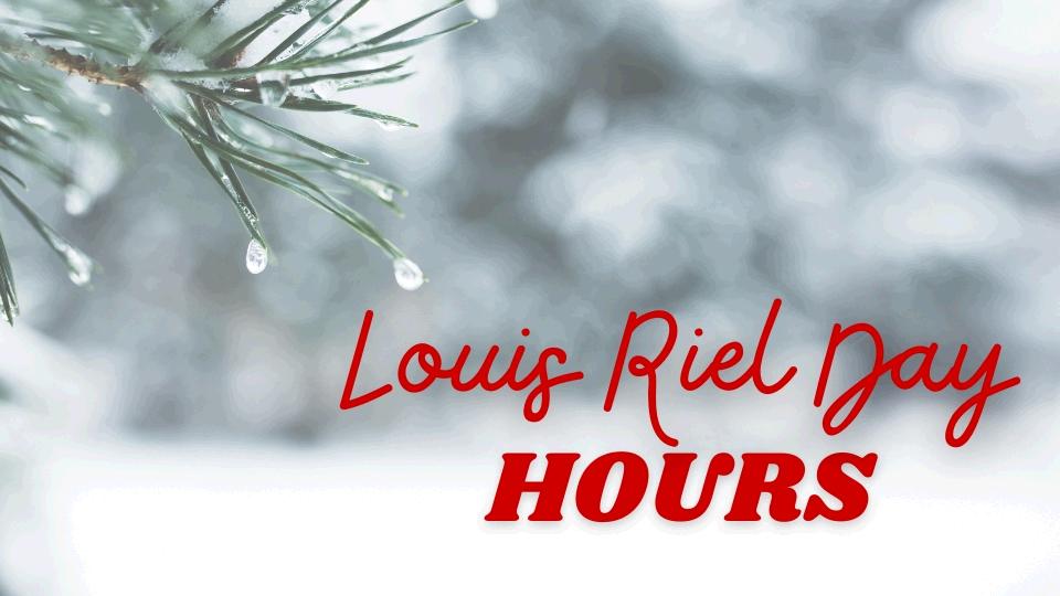 Louis Riel Day 2024 Location Hours Boundary Coop